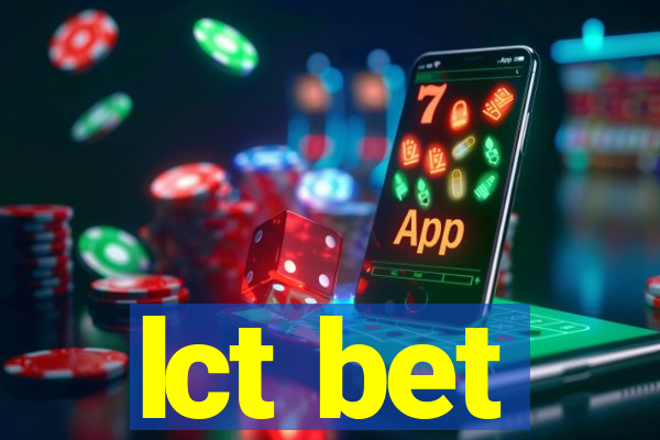 lct bet